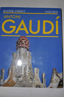 ANTONI GAUDI