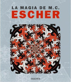 MAGIA DE M.C. ESCHER, LA