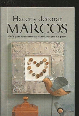 HACER Y DECORAR MARCOS