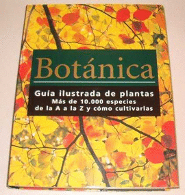 BOTANICA. GUIA ILUSTRADA DE PLANTAS
