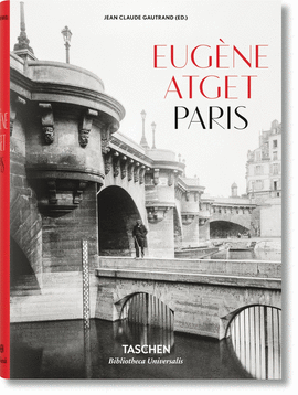EUGENE ATGET 1857-1927 PARIS (PO/ES/IT)