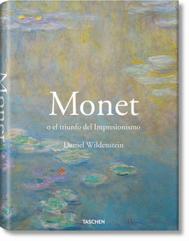 MONET O EL TRIUNFO DEL IMPRESIONISMO