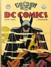 DC COMICS THE GOLDEN AGE 1935-1956