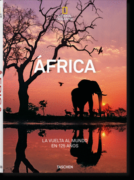 NATIONAL GEOGRAPHIC LA VUELTA AL MUNDO EN 125 AOS AFRICA