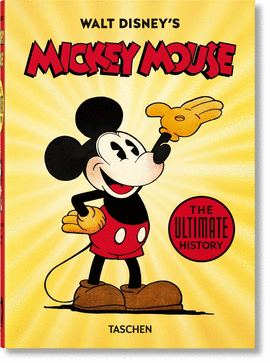 WALT DISNEY'S MICKEY MOUSE. THE ULTIMATE HISTORY. 40TH ANNIVERSARY EDITION