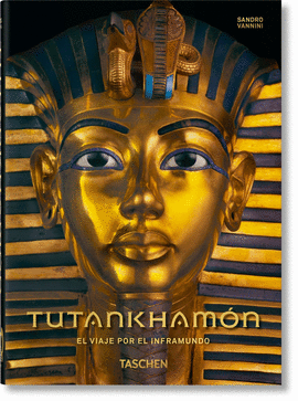 TUTANKHAMN. EL VIAJE POR EL INFRAMUNDO  40TH ANNIVERSARY EDITION