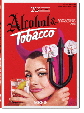 20TH CENTURY ALCOHOL & TOBACCO ADS. 40TH ED.