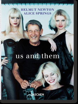 HELMUT NEWTON & ALICE SPRINGS. US AND THEM