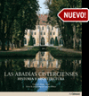 LAS ABADIAS CISTERCIENSES. HISTORIA Y ARQUITECTURA