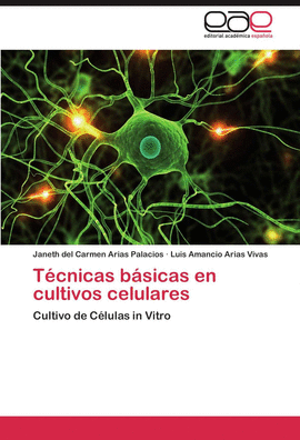 TECNICAS BASICAS EN CULTIVOS CELULARES