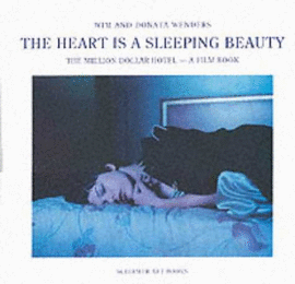 THE HEART IS A SLEEPING BEAUTY