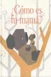 COMO ES TU MAMA