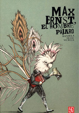 MAX ERNST, EL HOMBRE PJARO