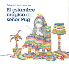 EL ESTAMBRE MAGICO DEL SEOR PUG