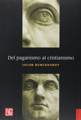 DEL PAGANISMO AL CRISTIANISMO.  LA POCA DE CONSTANTINO EL GRANDE