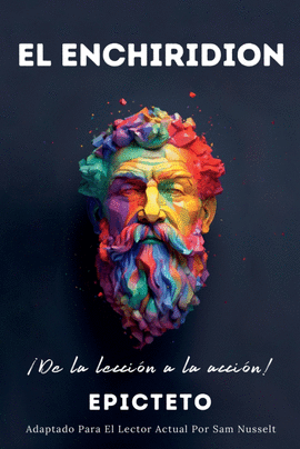 EL ENCHIRIDION - �DE LA LECCI�N A LA ACCI�N!