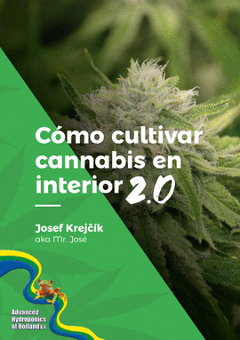 COMO CULTIVAR CANNABIS EN EL INTERIOR 2. 0