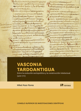 VASCONIA TARDOANTIGUA : ENTRE LA EVOLUCIN SOCIOPOLTICA Y LA CONSTRUCCIN INTEL