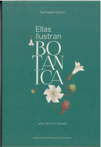 ELLAS ILUSTRAN BOTNICA : ARTE, CIENCIA Y GNERO