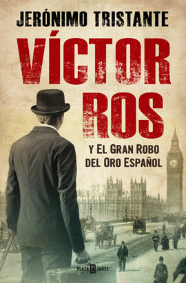 VÍCTOR ROS Y EL GRAN ROBO DEL ORO ESPAÑOL (VÍCTOR ROS 5)