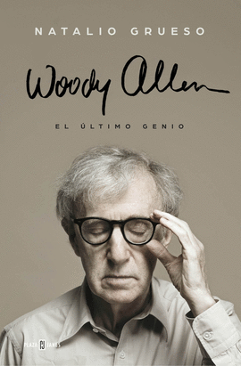 WOODY ALLEN: EL ULTIMO GENIO