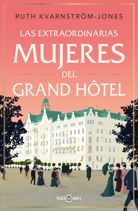 EXTRAORDINARIAS MUJERES DE GRAN HOTEL