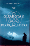 EL GUARDIAN DE LA FLOR DE LOTO