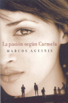 LA PASION SEGUN CARMELA
