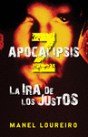 LA IRA DE LOS JUSTOS. APOCALIPSIS Z III