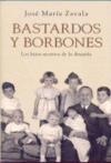 BASTARDOS Y BORBONES