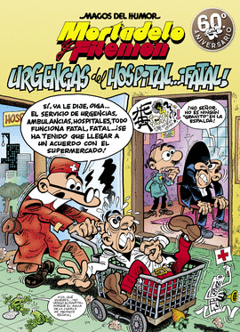 MORTADELO Y FILEMN. URGENCIAS DEL HOSPITAL... IFATAL! (MAGOS DEL HUMOR 194)