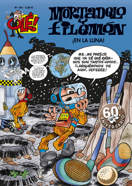 EN LA LUNA! (OL! MORTADELO 184)