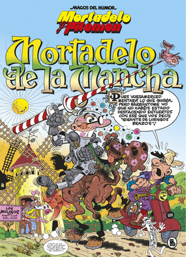 MORTADELO Y FILEMN. MORTADELO DE LA MANCHA