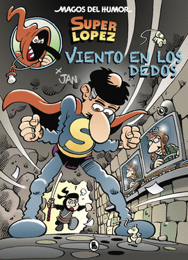 VIENTO EN LOS DEDOS (MAGOS DEL HUMOR SUPERLPEZ 203)