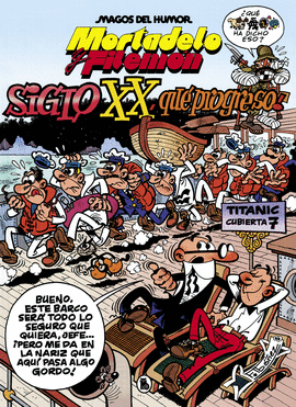 MAGOS HUMOR MORTADELO 81. SIGLO XX QUE