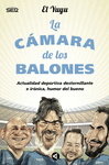 CAMARA DE LOS BALONES, LA