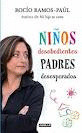 NIOS DESOBEDIENTES, PADRES DESESPERADOS