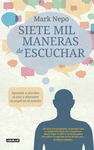 SIETE MIL MANERAS DE ESCUCHAR (SEVEN THOUSAND WAYS TO LISTEN)