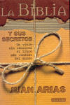 LA BIBLIA Y SUS SECRETOS