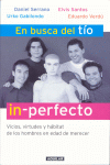 EN BUSCA DEL TIO IN-PERFECTO