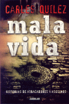 MALA VIDA