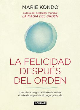LA FELICIDAD DESPU�S DEL ORDEN