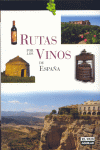 RUTAS POR LOS VINOS DE ESPAA