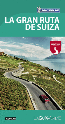 LA GRAN RUTA DE SUIZA (LA GUA VERDE 2017)