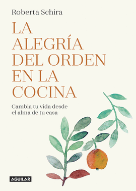 LA ALEGRA DEL ORDEN EN LA COCINA