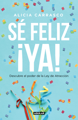 S FELIZ YA!