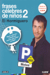 FRASES CELEBRES DE NIOS 2. HORMIGUERO