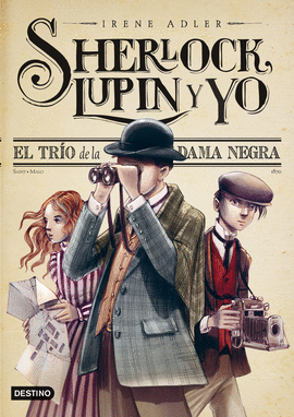 SHERLOCK, LUPIN Y YO 1.EL TRO DE LA DAMA NEGRA