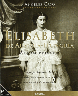 ELISABETH DE AUSTRIA-HUNGRIA. ALBUM PRIVADO