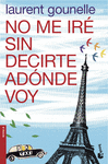 NO ME IR SIN DECIRTE ADNDE VOY -BOOKET